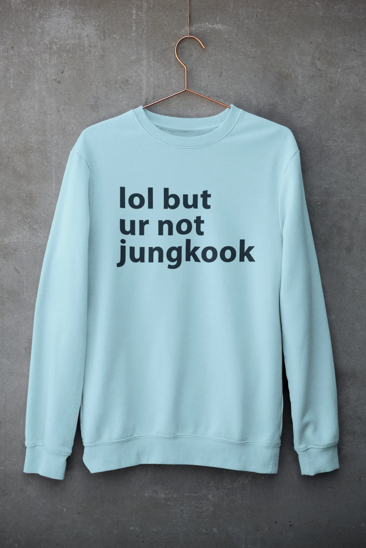 Lol but ur not Jungkook: BTS - Winter Sweatshirts